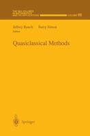Quasiclassical Methods (The IMA Volumes in Mathematics and its Applications) 1461273498 Book Cover