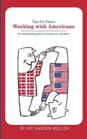 Working With Americans: Tips for Danes 8743010113 Book Cover