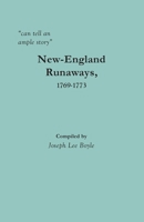can tell an ample story: New-England Runaways, 1769-1773 0806359269 Book Cover
