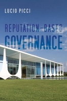 Reputation-Based Governance 0804777438 Book Cover