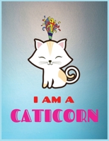 I Am Caticorn: Writing Journal Lined, Diary, Notebook for Men, Women & kids 1673512038 Book Cover