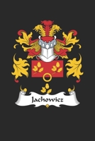 Jachowicz: Jachowicz Coat of Arms and Family Crest Notebook Journal (6 x 9 - 100 pages) 1690904046 Book Cover