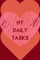 My Daily Tasks (6x9inch): Daily Checklist; Organisational Checklist; Positive Quotes; Positive Thinking; Love Yourself First; Love Yourself Answer; 6x9inch 1696835909 Book Cover
