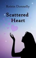 Scattered Heart 0992782422 Book Cover