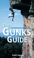 Gunks Guide (Regional Rock Climbing Series)