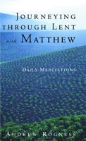 Journeying Through Lent with Matthew 0806642661 Book Cover
