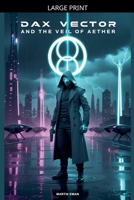 Dax Vector and The Veil of Aether B0GPPHZ2TT Book Cover