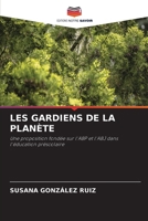 Les Gardiens de la Planète 6630320069 Book Cover