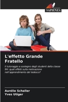 L'effetto Grande Fratello (Italian Edition) 6630218744 Book Cover