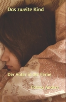 Das zweite Kind: Der Vater in der Ferne B092P62NHX Book Cover