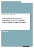 Intensive Short-Term Dynamic Psychotherapy (ISTDP) = intensive psychodynamische Kurzzeittherapie 3638788652 Book Cover