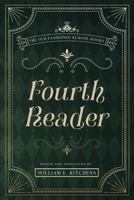 Fourth Reader: Old Fashioned History (Old Fashioned History Publishing) 1958167118 Book Cover