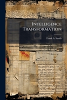 Intelligence Transformation: Using Threat Characteristics to Define Division Capabilities 1288273746 Book Cover