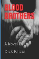 Blood Brothers : A Novel By 1980718466 Book Cover