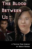 The Blood Between Us 0615821383 Book Cover