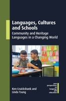Languages, Cultures and Schools: Community and Heritage Languages in a Changing World (New Perspectives on Language and Education) 1836683138 Book Cover