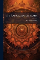 Sri Ranga Mahatyamu 1149536608 Book Cover