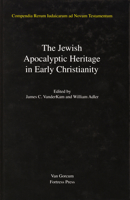 The Jewish Apocalyptic Heritage in Early Christianity (Jewish Traditions in Early Christian Literature) 0800629728 Book Cover