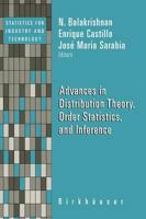 Advances in Distribution Theory, Order Statistics, and Inference (Statistics for Industry and Technology) 0817643613 Book Cover