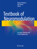 Textbook of Neuromodulation: Principles, Methods and Clinical Applications 1493953184 Book Cover