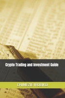 Crypto Trading and Investment Guide B0FL13TPWY Book Cover