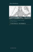 Leviathan - Thomas Hobbes, His Embodied State, Its Contexts and Sources 3110681366 Book Cover