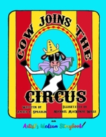 Cow Joins the Circus 0996442154 Book Cover