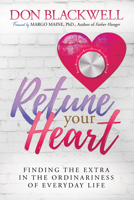 Retune Your Heart: Finding the Extra in the Ordinariness of Everyday Life 1636985831 Book Cover