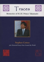 Traces: Memories of H.I.H. Prince Takamado 1891640429 Book Cover