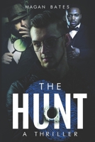The Hunt: A Thriller B09T63D3RL Book Cover