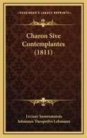 Charon Sive Contemplantes (1811) 1161032584 Book Cover