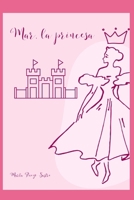 Mar, la princesa (Spanish Edition) B0BM3GQQW6 Book Cover