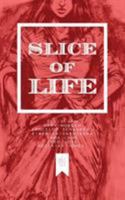 Slice of Life: A Multimedia Fairy Tale 194199413X Book Cover