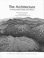 The Architecture of Arroyo Hondo Pueblo, New Mexico (Arroyo Hondo Archaeological Series) 0933452357 Book Cover