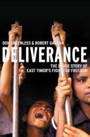 Deliverance: The Inside Story of East Timor's Fight for Freedom 1865083674 Book Cover