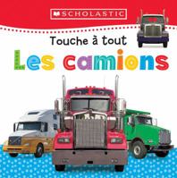 Apprendre Avec Scholastic: Touche  Tout: Les Camions 1443159336 Book Cover