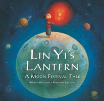 Lin Yi's Lantern: A Moon Festival Tale 1846867932 Book Cover
