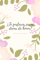 ¿Te Gustaria ser mi dama de honor? EL Planificador de la dama de honor: Regalo para la dama de honor para los preparativos de la boda y la despedida ... para el mejor amigo I 1694806014 Book Cover