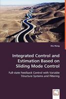 Integrated Control and Estimation Based on Sliding Mode Control 3639042514 Book Cover