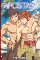 Apostasy: Part VIII - Epilogue (Apostasy: MM/Gay Mystery Yaoi Erotica) B0DWM8RG3V Book Cover