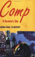 Comp: a survivor's tale 0575065893 Book Cover
