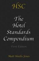 The Hotel Standards Compendium 1291744983 Book Cover