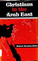 Christians in the Arab East: A Political Study 0804207968 Book Cover
