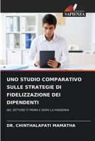 Uno Studio Comparativo Sulle Strategie Di Fidelizzazione Dei Dipendenti (Italian Edition) 6209147453 Book Cover