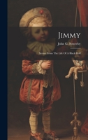 Jimmy: Scenes From The Life Of A Black Doll 1020528648 Book Cover