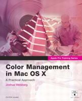 Apple Pro Training Series: Color Management in Mac OS X (Apple Pro Training) 0321245768 Book Cover