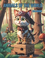 Animals of the World: Coloring B0CTKV6N5F Book Cover