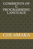 Comments of C Programming Language B08P7WPG9K Book Cover