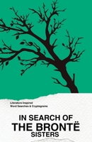 In Search of the Brontë Sisters: Literature-Inspired Word Searches & Cryptograms B0D5RJWVZ7 Book Cover