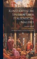 Kunstkritische Studien Über Italienische Malerei: Die Galerien Borghese Und Doria Panfili in Rom (German Edition) 1020075295 Book Cover